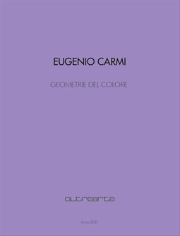 2021 EUGENIO CARMI Geometrie del colore